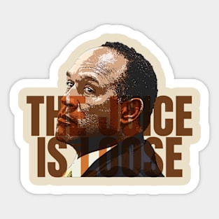 The Juice is Loose Sticker